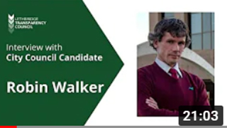 Robin Walker Lethbridge Transparency Council interview video link